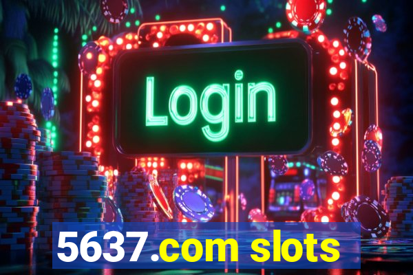 5637.com slots